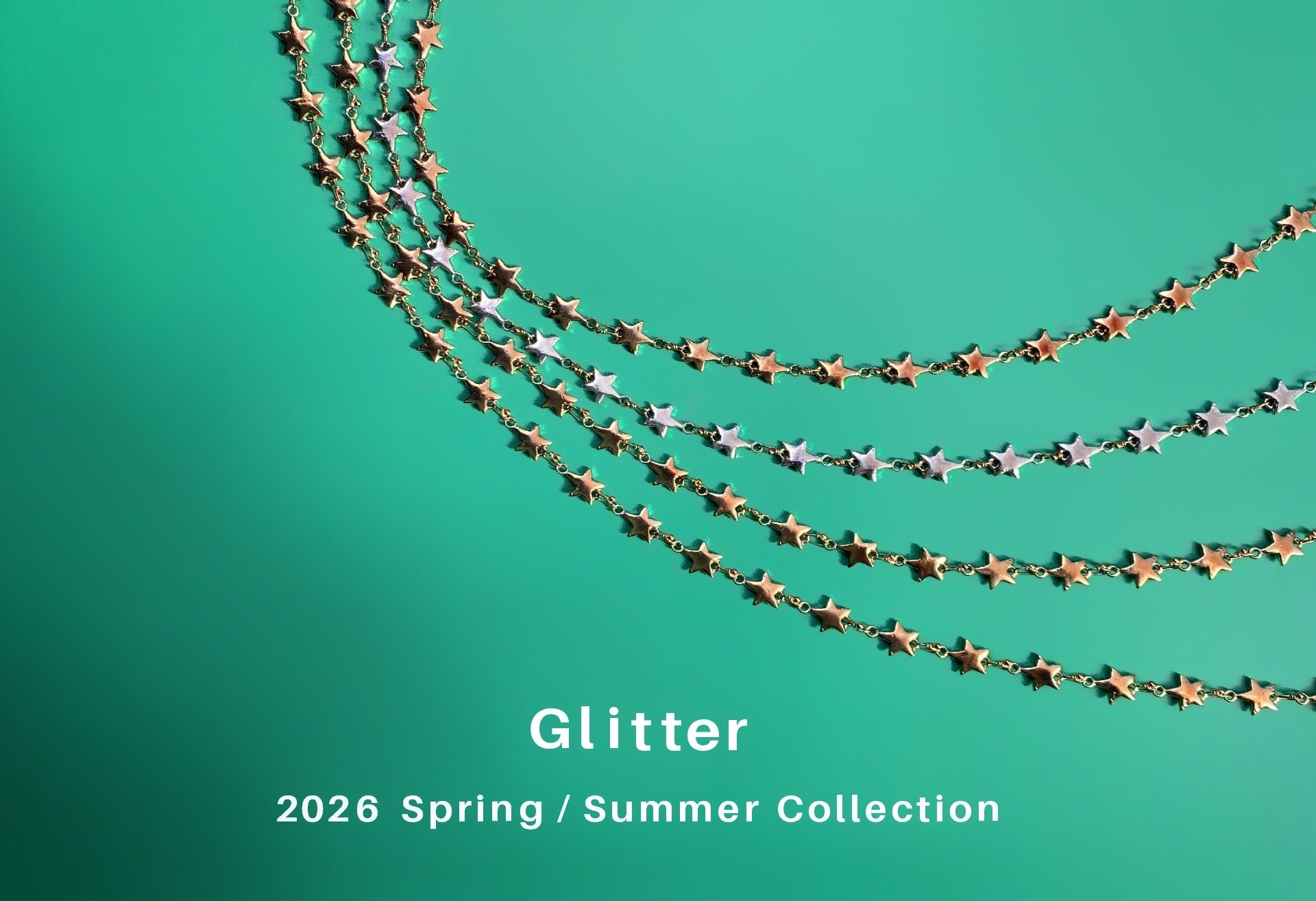 Glitter  Star (第二弾) － 2026 Spring/Summer Collection